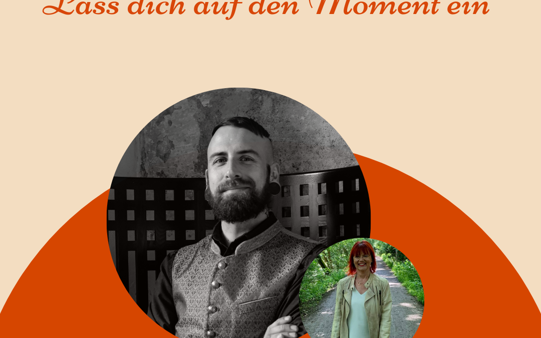 „Lass dich auf den Moment ein“ – Mein Gespräch mit Andreas Schützeneder