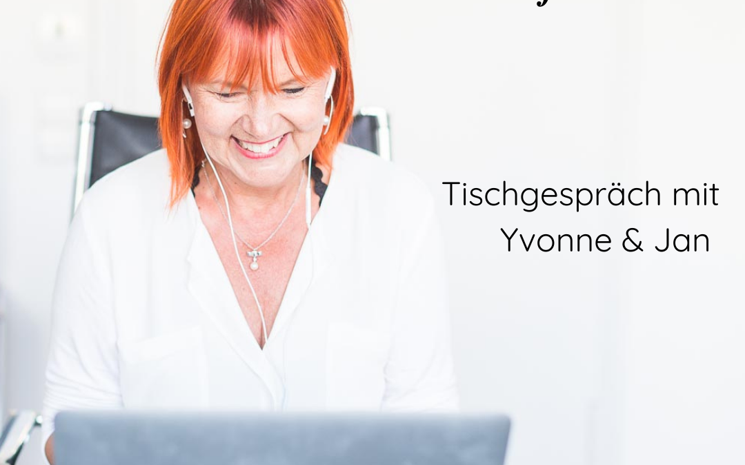 „Lass uns über Mut sprechen“ – Tischgespräch mit Yvonne & Jan