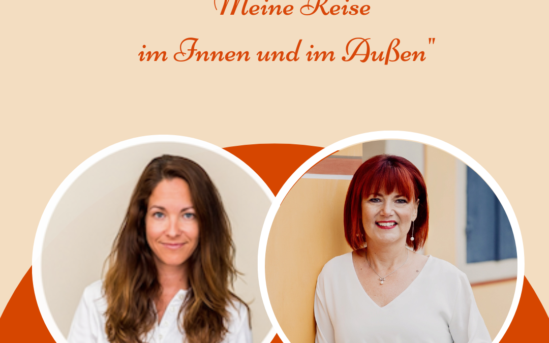 Meine Reise im Innen und im Außen – Im Gespräch mit Katharina Thalhammer