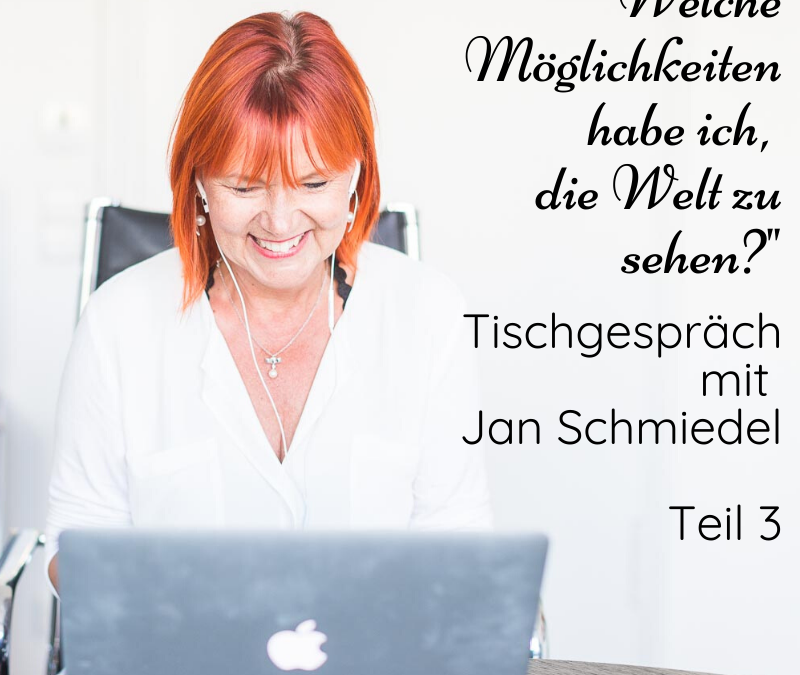 Tischgespräch mit Jan und Yvonne Teil 3 „Welche Möglichkeiten habe ich morgens schon, die Welt zu sehen“