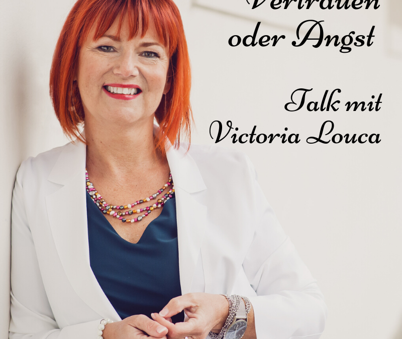 Vertrauen oder Angst? Talk mit Victoria Louca
