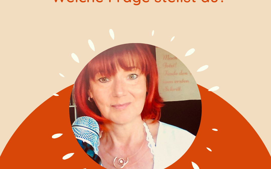 Welche Fragen stellst du dir?